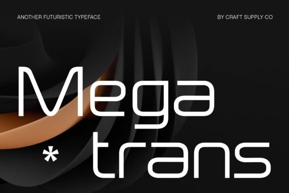 Megatrans: A Font That Redefines Modern Design