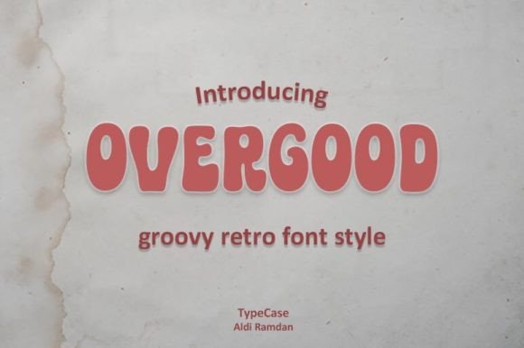 Overgood: A Font That Adds Nostalgia to Digital Design