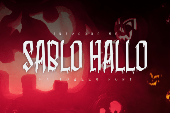 Sablo Hallo: A Typeface That Drips With Character